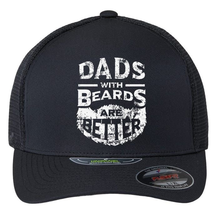 Dads With Beards Are Better Distressed Flexfit Unipanel Trucker Cap