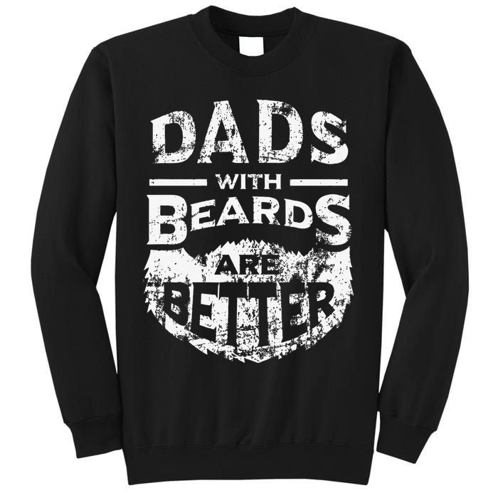 Dads With Beards Are Better Distressed Sweatshirt