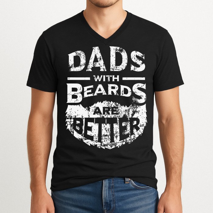 Dads With Beards Are Better Distressed V-Neck T-Shirt