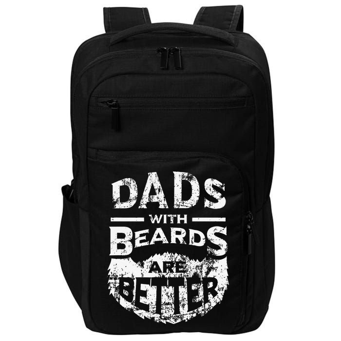 Dads With Beards Are Better Distressed Impact Tech Backpack