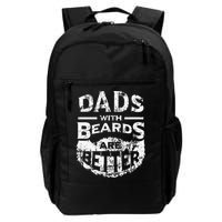 Dads With Beards Are Better Distressed Backpack