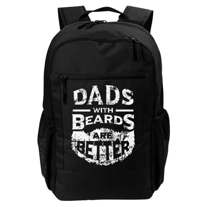 Dads With Beards Are Better Distressed Backpack