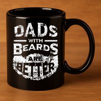 Dads With Beards Are Better Distressed 11oz C Handle Ceramic Mug