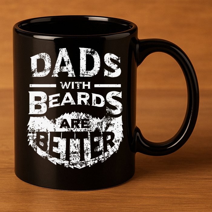 Dads With Beards Are Better Distressed 11oz C Handle Ceramic Mug
