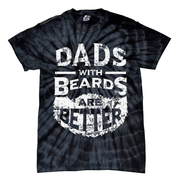 Dads With Beards Are Better Distressed Tie-Dye T-Shirt