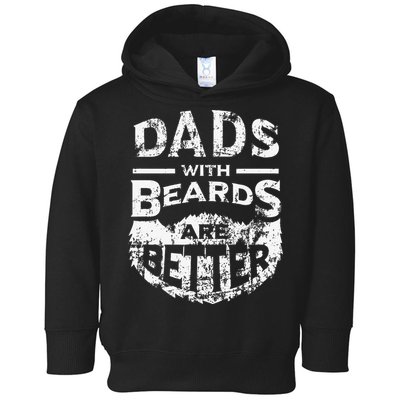 Dads With Beards Are Better Distressed Toddler Hoodie