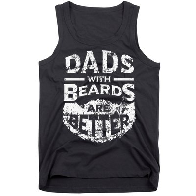 Dads With Beards Are Better Distressed Tank Top