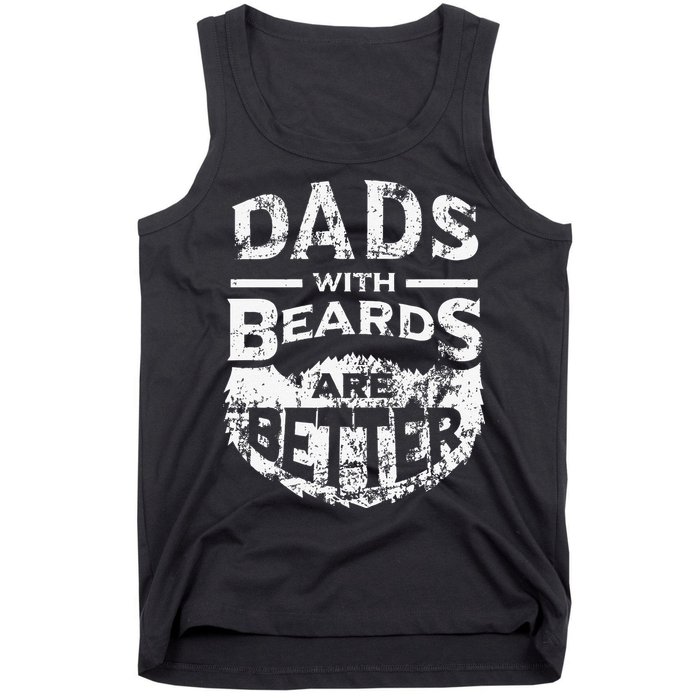 Dads With Beards Are Better Distressed Tank Top