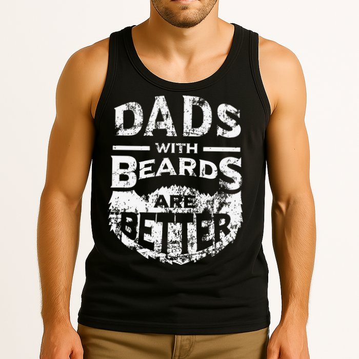 Dads With Beards Are Better Distressed Tank Top