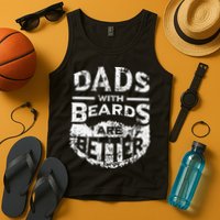 Dads With Beards Are Better Distressed Tank Top