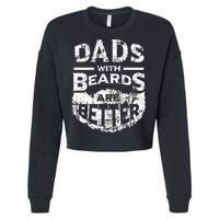 Dads With Beards Are Better Distressed Cropped Pullover Crew