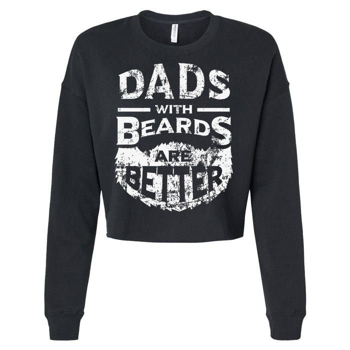 Dads With Beards Are Better Distressed Cropped Pullover Crew