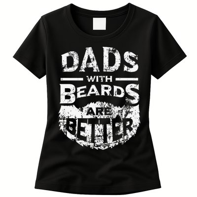 Dads With Beards Are Better Distressed Womens T-Shirt
