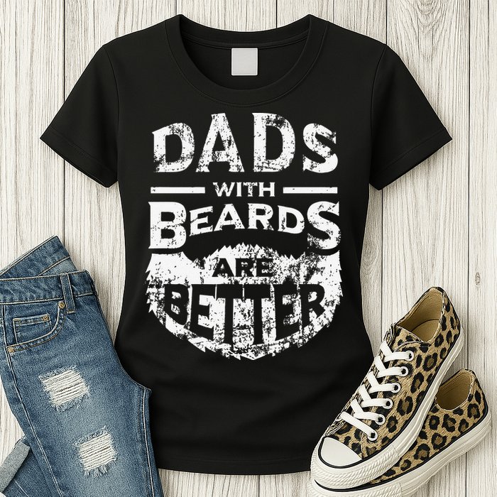 Dads With Beards Are Better Distressed Womens T-Shirt