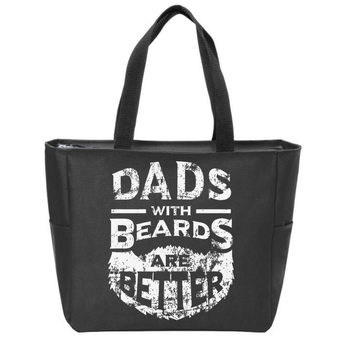 Dads With Beards Are Better Distressed Zip Tote Bag