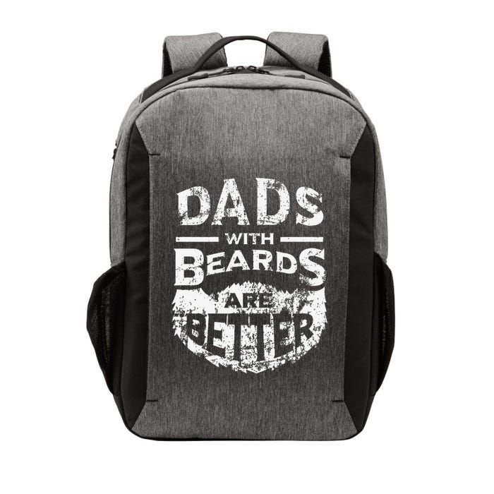 Dads With Beards Are Better Distressed Vector Backpack