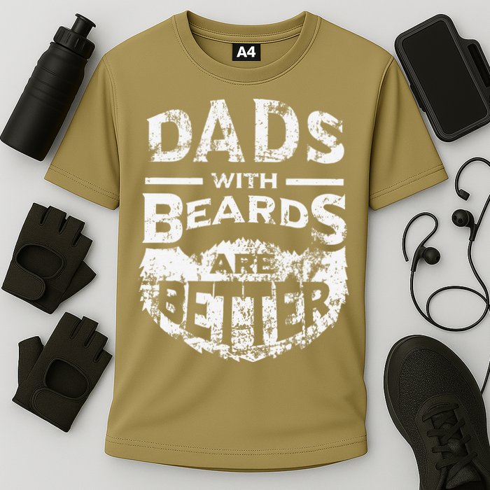 Dads With Beards Are Better Distressed Performance Shirt
