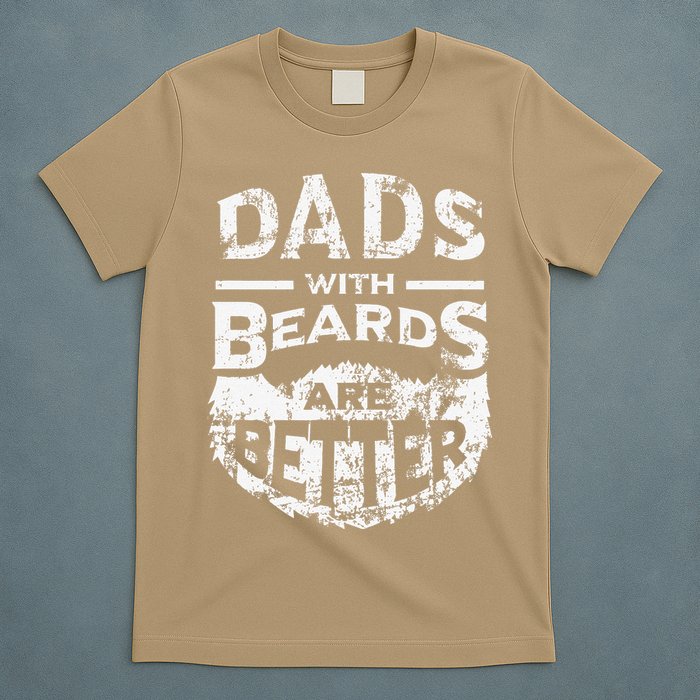 Dads With Beards Are Better Distressed T-Shirt