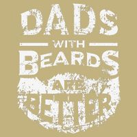 Dads With Beards Are Better Distressed Button
