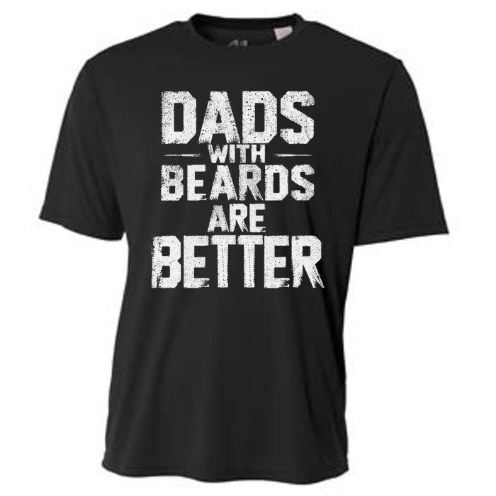 Dads With Beards Are Better Funny FatherS Day Design Cooling Performance Crew T-Shirt