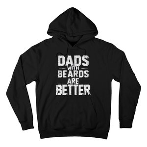 Dads With Beards Are Better Funny FatherS Day Design Hoodie