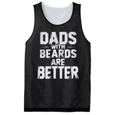 Dads With Beards Are Better Funny FatherS Day Design Mesh Reversible Basketball Jersey Tank