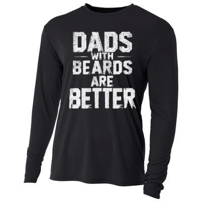 Dads With Beards Are Better Funny FatherS Day Design Cooling Performance Long Sleeve Crew