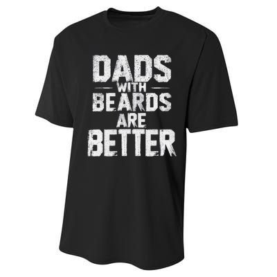 Dads With Beards Are Better Funny FatherS Day Design Performance Sprint T-Shirt