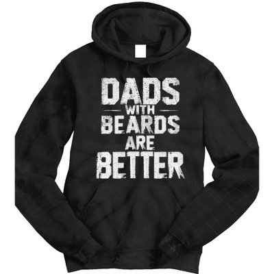 Dads With Beards Are Better Funny FatherS Day Design Tie Dye Hoodie