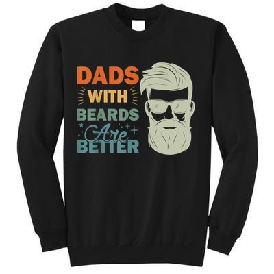 Dads With Beards Are Better Vintage Funny Fathers Day Joke Sweatshirt