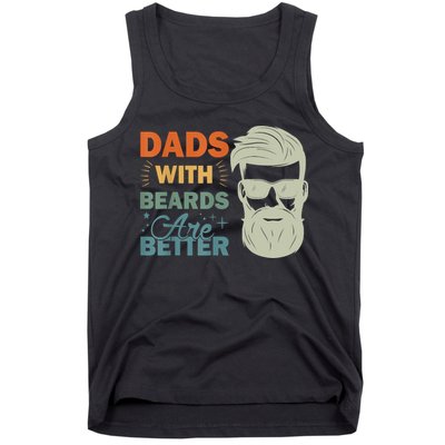 Dads With Beards Are Better Vintage Funny Fathers Day Joke Tank Top