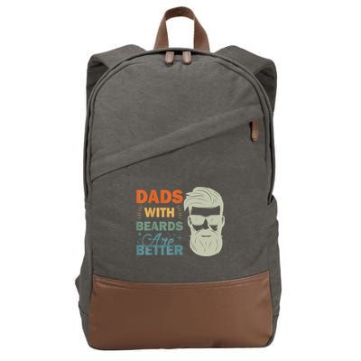 Dads With Beards Are Better Vintage Funny Fathers Day Joke Cotton Canvas Backpack