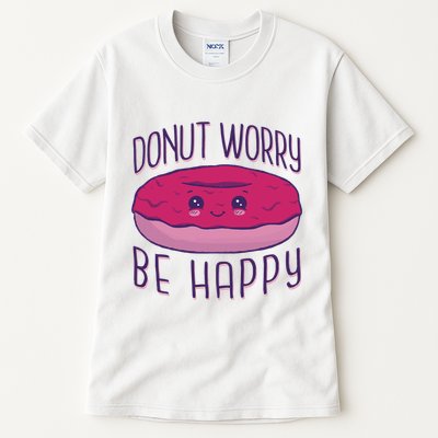 Donut Worry Be Happy Cute Gift Tall T-Shirt
