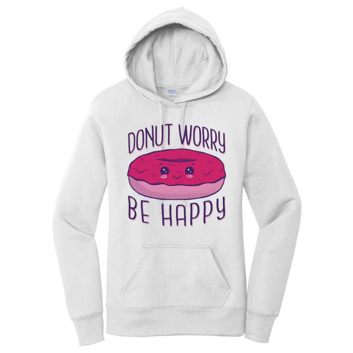 Donut Worry Be Happy Cute Gift Women's Pullover Hoodie