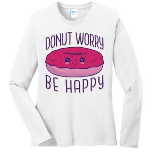 Donut Worry Be Happy Cute Gift Ladies Long Sleeve Shirt