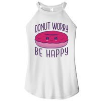 Donut Worry Be Happy Cute Gift Women's Perfect Tri Rocker Tank