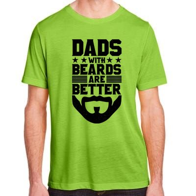 Dads With Beards Are Better Bearded Hipster Full Beard Gift Adult ChromaSoft Performance T-Shirt