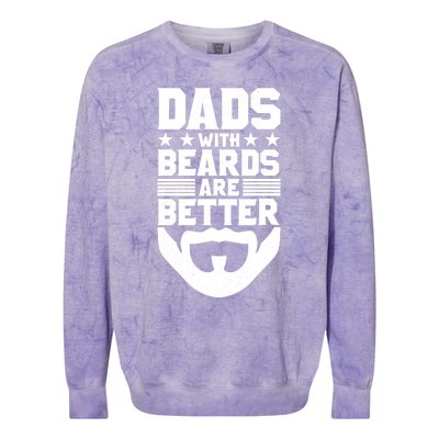 Dads With Beards Are Better Bearded Hipster Full Beard Gift Colorblast Crewneck Sweatshirt