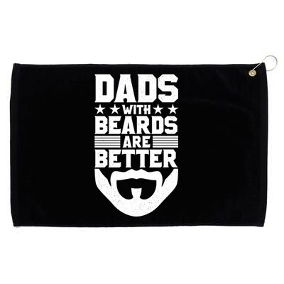 Dads With Beards Are Better Bearded Hipster Full Beard Gift Grommeted Golf Towel