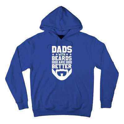 Dads With Beards Are Better Bearded Hipster Full Beard Gift Hoodie