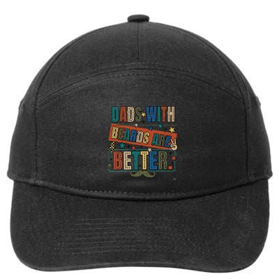 Dads With Beards Are Better 7-Panel Snapback Hat