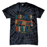 Dads With Beards Are Better Tie-Dye T-Shirt