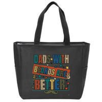 Dads With Beards Are Better Zip Tote Bag