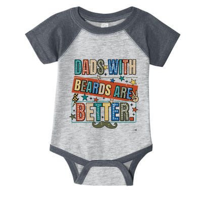Dads With Beards Are Better Infant Baby Jersey Bodysuit