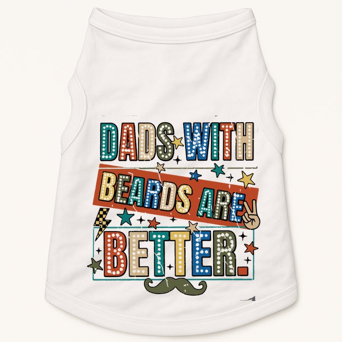 Dads With Beards Are Better Doggie Tank