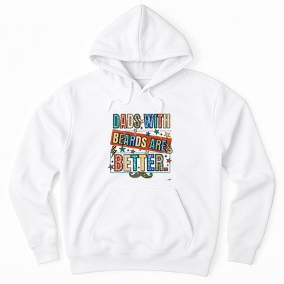 Dads With Beards Are Better Hoodie