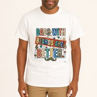 Dads With Beards Are Better Tall T-Shirt