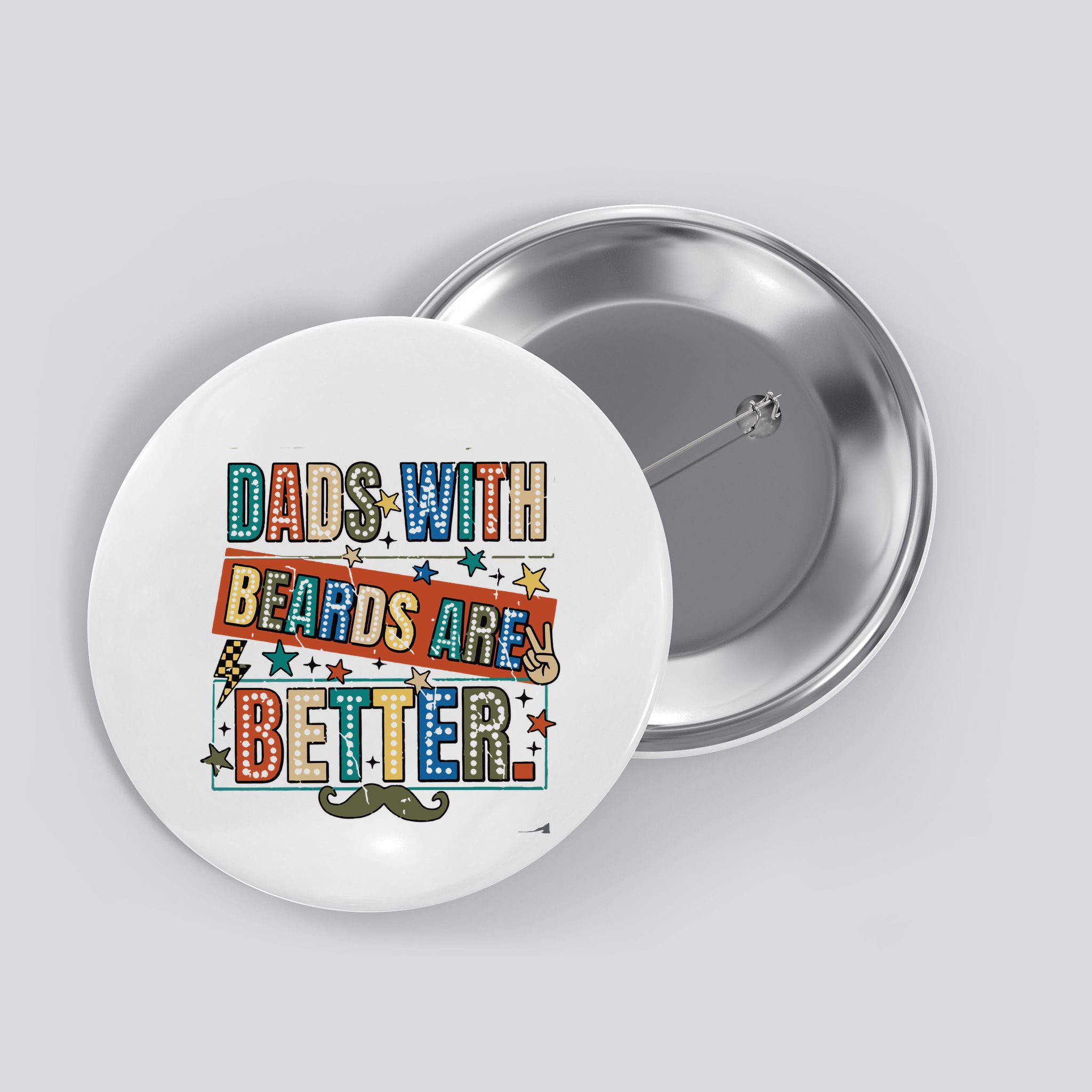 Dads With Beards Are Better Button