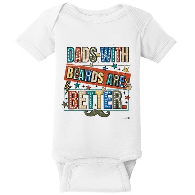 Dads With Beards Are Better Baby Bodysuit
