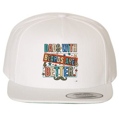 Dads With Beards Are Better Wool Snapback Cap